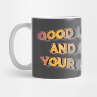 Good Luck and Do Your Best Mug